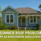 summer roof problems kapiti coast nz homeowner guide rockstar roofing 85x85